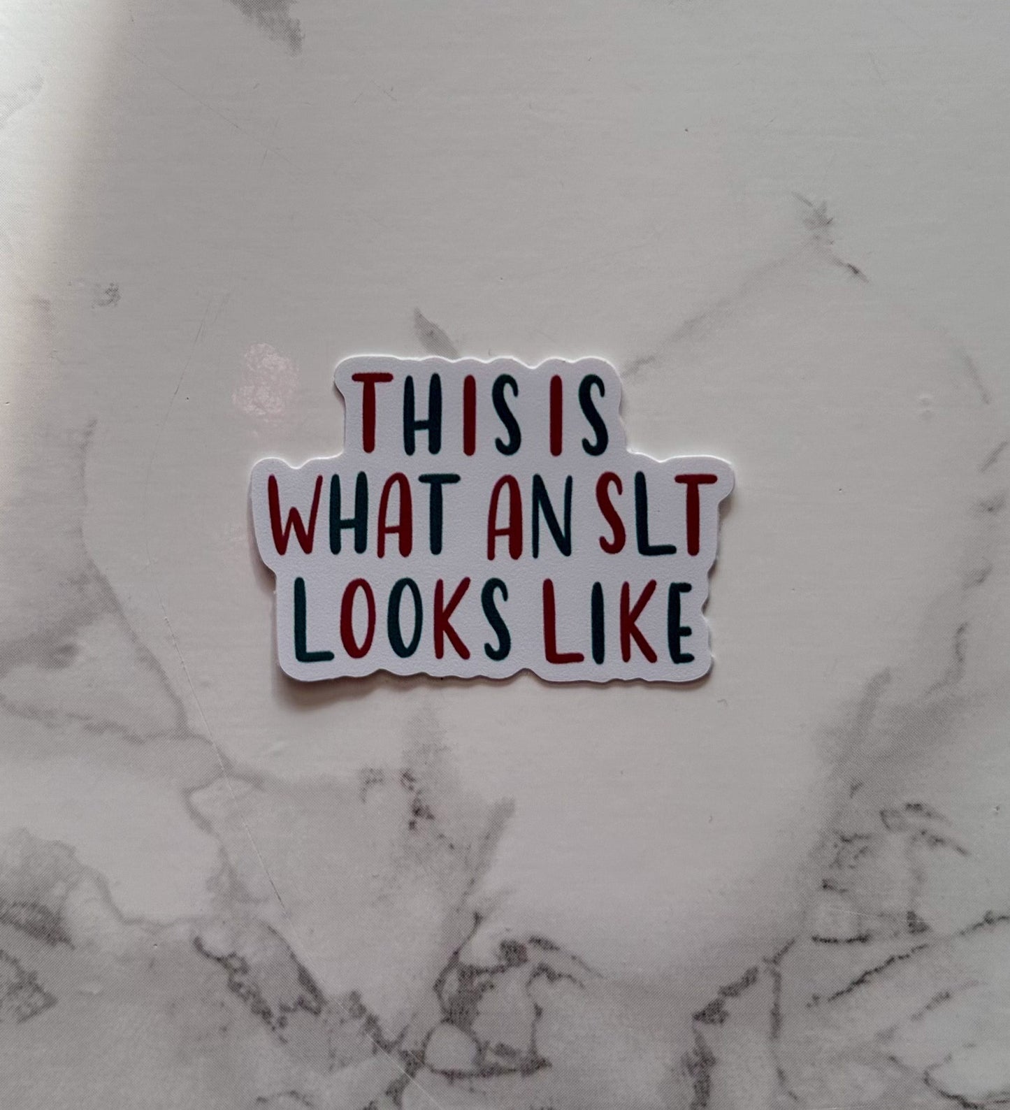 this is what an SLT looks like | sticker