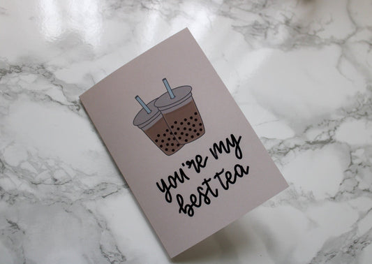 you're my best tea | a6 card