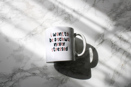 i want to be a schwa never stressed | mug