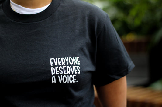everyone deserves a voice | t-shirt pre-order