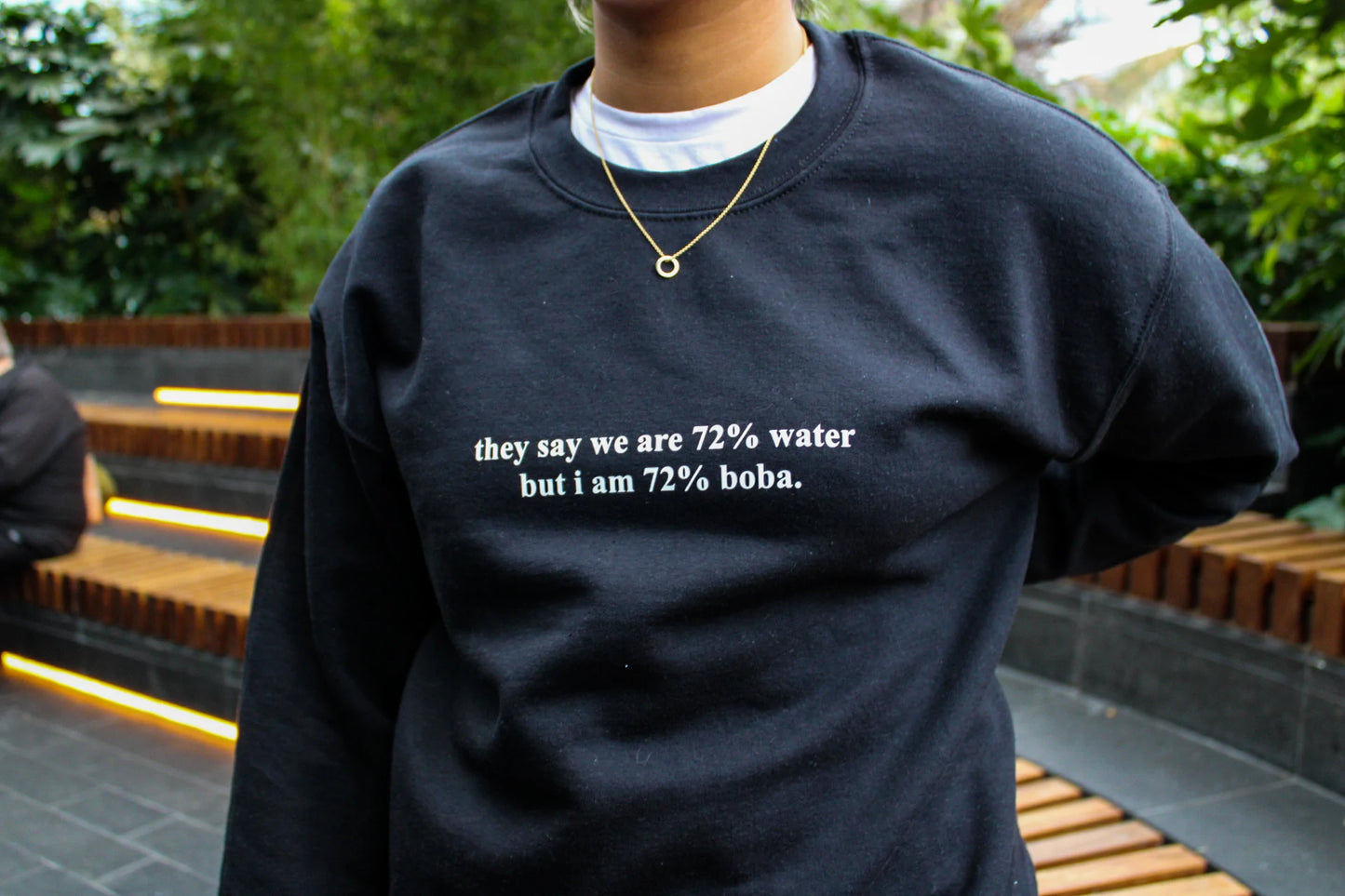 they say we are 72% water but i am 72% boba | sweathshirt pre-order