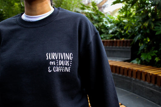 surviving on duas & caffeine | sweatshirt pre-order