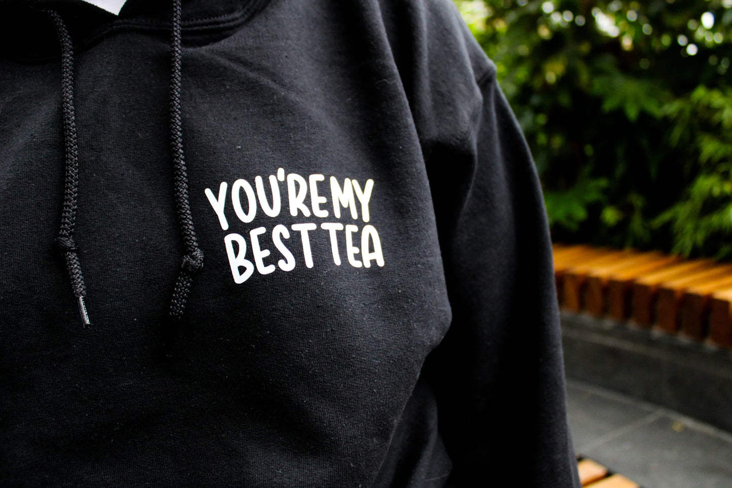you're my best tea | hoodie pre-order