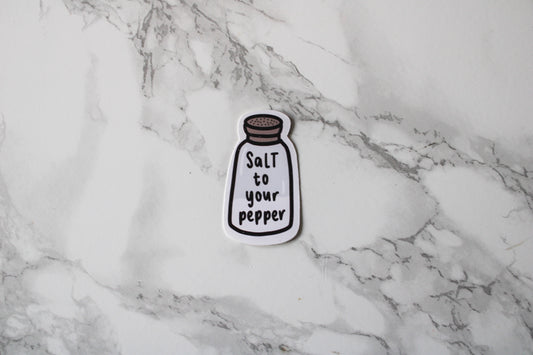 SaLT to your pepper | sticker
