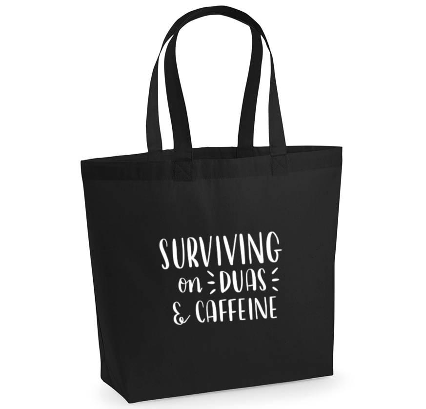 surviving on duas & caffeine | maxi tote