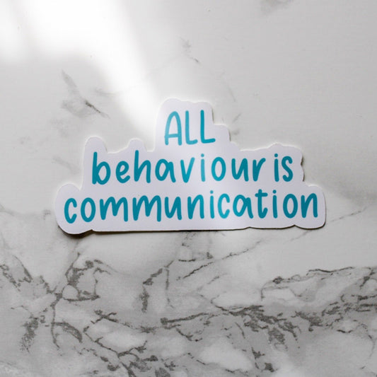 all behaviour is communication | sticker