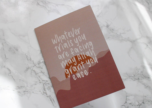 whatever trials you're facing may Allah grant you ease. | ramadan a6 card